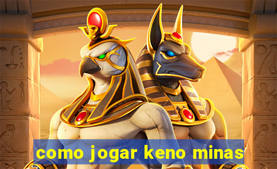 como jogar keno minas